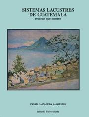 Cover of: Sistemas lacustres de Guatemala: recursos que mueren