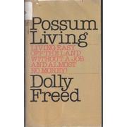 Possum living by Dolly Freed