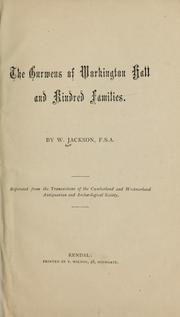 The Curwens of Workington Hall and kindred families by W Jackson
