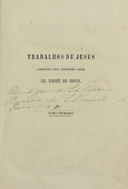 Cover of: Trabalhos de Jesus by Thomé de Jesus Frei