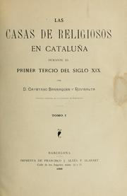 Cover of: La casas de religiosos en Cataluña durante el primer tercio del siglo 19