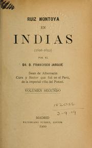 Cover of: Ruiz Montoya en Indias, 1608-1652 by Francisco Xarque