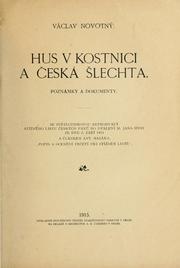 Cover of: Hus v Kostnici a česká šlechta by Václav Novotný