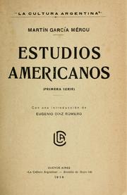 Cover of: Estudios americanos: (Primera serie)  Con una introd. de Eugenio Díaz Romero