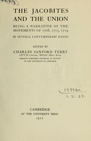 Cover of: The Jacobites and the union, being a narrative of the movements of 1708, 1715, 1719 by Terry Charles Sanford