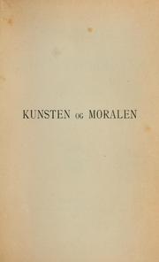 Cover of: Kunsten go moralen by Christen Christian Dreyer Collin