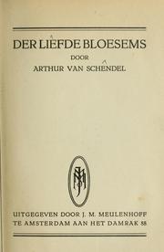 Cover of: Der liefde bloesems by Arthur van Schendel