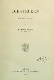 Cover of: Die Steuern by Albert Eberhard Friedrich Schäffle