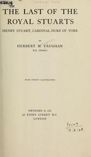 Cover of: The last of the royal Stuarts by Vaughan, Herbert M.