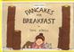 Cover of: Pancakes for Breakfast