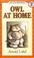 Cover of: Owl at Home