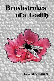 Brushstrokes of a Gadfly, (Gadfly Saga #1) by E.A. Bucchianeri