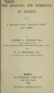 Cover of: The Agricola and Germania: With a rev. text, English notes, and maps by Alfred J. Church and W.J. Brodribb