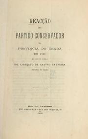 Cover of: Reacção do partido conservador na Provincia do Ceará em 1868 by Liberato de Castro Carreira