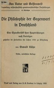 Cover of: Die Philosophie der Gegenwart in Deutschland by Oswald Külpe