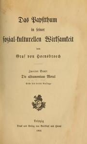 Cover of: Das Papstthum in seiner sozial-kulturellen Wirksamkeit by Hoensbroech, Paul Graf von