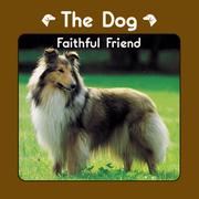 Cover of: The dog: faithful friend
