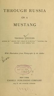 Cover of: Through Russia on a mustang by Thomas Stevens