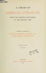 Cover of: A library of American literature from the earliest settlement to the present time