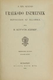 Cover of: A XIX. század uralkodó eszméinek befolyása az államra