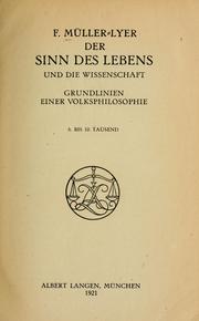 Cover of: Der Sinn der Lebens und die Wissenschaft by Franz Carl Müller-Lyer, Franz Carl Müller-Lyer