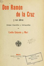 Cover of: Don Ramón de la Cruz y sus obras by Emilio Cotarelo y Mori