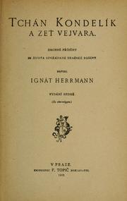 Cover of: Tchán Kondelík a zeť Vejvara by Ignát Herrmann