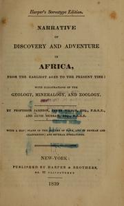 Narrative of discovery and adventure in Africa, from the earliest ages to the present time by Robert Jameson