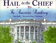 Cover of: Hail to the Chief: The American Presidency