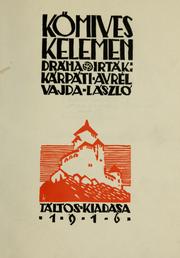 Cover of: Kömüves Kelemen: dráma /círták Kárpáti Aurél [és] Vajda László