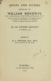 Cover of: Essays and studies presented to William Ridgeway on his sixtieth birthday, 6 August 1913 by Edmund Crosby Quiggin