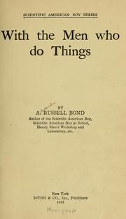 Cover of: With the Men who do Things by Alexander Russell Bond