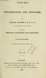 Cover of: Travels in New-England and New-York by Dwight, Timothy