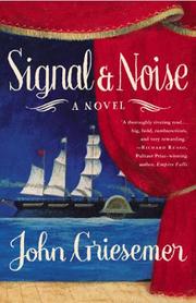 Cover of: Signal and Noise by John Griesemer, John Griesemer