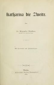 Cover of: Katharina die Zweite by Alexander Brückner