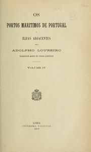 Cover of: Os portos maritimos de Portugal e ilhas adjacentes by Adolpho Loureiro