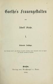 Cover of: Goethe's Frauengestalten by Adolf Wilhelm Theodor Stahr