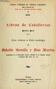 Libros de caballerias by Adolfo Bonilla y San Martín