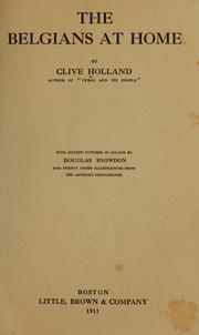 Cover of: The Belgians at home by Clive Holland, Clive Holland