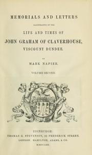 Cover of: Memorials and letters illustrative of life and times of John Graham of Claverhouse, viscount Dundee