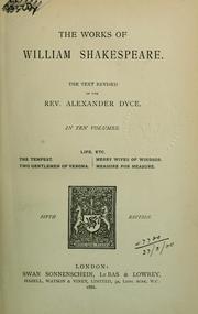 Cover of: The Works of William Shakespeare in Ten Volumes by The text revised by Alexander Dyce