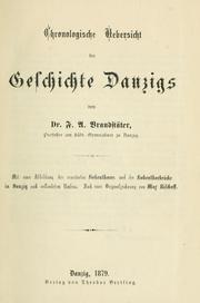 Cover of: Chronologische Uebersicht der Geschichte Danzigs by Franz August Brandstäter