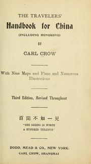 Cover of: The travelers' handbook for China (including Hongkong) by Carl Crow