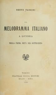 Il melodramma italiano a Londra nella prima metà del settecento by Sesto Fassini