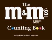 Cover of: The M and M's Brand Counting Book by Barbara Barbieri McGrath, Barbara Barbieri McGrath