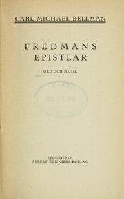 Cover of: Fredmans epistlar: ord och musik : Carl Michael Bellman