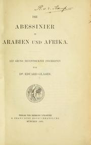 Die Abessinier in Arabien und Afrika, auf Grund neuentdeckter Inschriften by Eduard Glaser