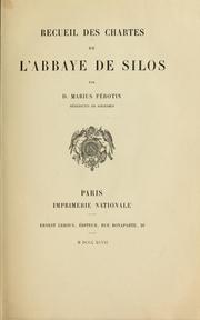 Recueil des chartes de l'abbaye de Silos by Santo Domingo de Silos (Benedictine Abbey)