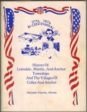 History of Lawndale, Martin, and Anchor Townships and the villages of Colfax and Anchor, McLean County, Illinois by Muriel Martens Hoffman