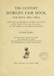 Cover of: The Century World's fair book for boys and girls: being the adventures of Harry and Philip with their tutor, Mr. Douglass, at the World's Columbian Exposition